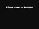 Download Wellness: Concepts and Applications PDF Online