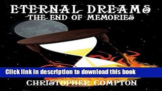 Read Books Eternal Dreams: The End Of Memories E-Book Free