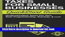 Read Taxes: For Small Businesses QuickStart Guide - Understanding Taxes For Your Sole