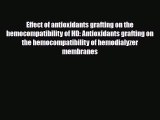 Read Effect of antioxidants grafting on the hemocompatibility of HD: Antioxidants grafting