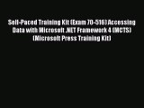 Free [PDF] Downlaod Self-Paced Training Kit (Exam 70-516) Accessing Data with Microsoft .NET