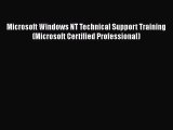 EBOOK ONLINE Microsoft Windows NT Technical Support Training (Microsoft Certified Professional)#