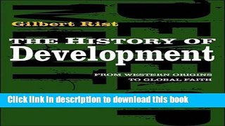 [PDF] The History of Development: From Western Origins to Global Faith  Read Online