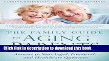 Read The Family Guide to Aging Parents: Answers to Your Legal, Financial, and Healthcare Questions
