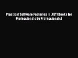 READ book Practical Software Factories in .NET (Books for Professionals by Professionals)#