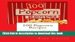 PDF 100 Popcorn Recipes: Discover how to make Chocolate Popcorn Pecan, Caramel Popcorn, Fire