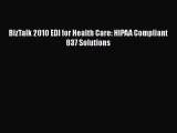 READ book BizTalk 2010 EDI for Health Care: HIPAA Compliant 837 Solutions#  FREE BOOOK ONLINE