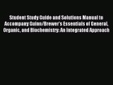 Read Student Study Guide and Solutions Manual to Accompany Guinn/Brewer's Essentials of General