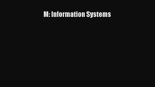READ book  M: Information Systems  Full E-Book