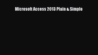 READ book  Microsoft Access 2013 Plain & Simple  Full E-Book