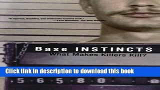Read Base Instincts: What Makes Killers Kill? PDF Online