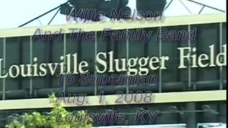 Willie Nelson - 15 Superman (2008-08-01 Louisville, KY)