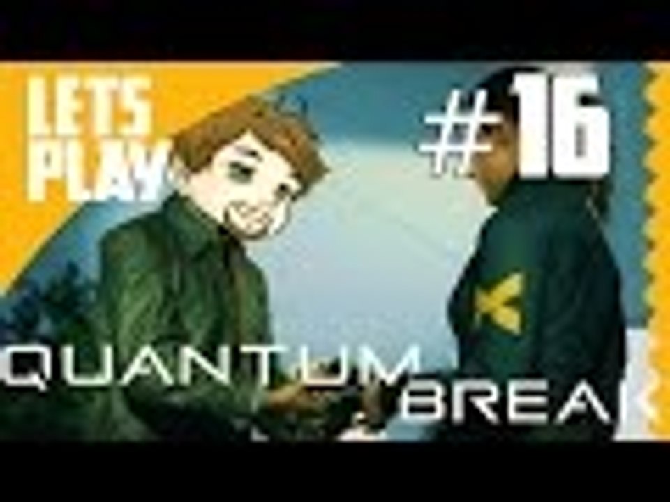 Let's Play: Quantum Break - Back to the Past! 【Act 4-3】【Part 16】