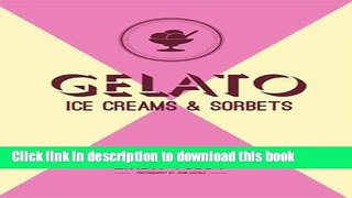 Read Gelato, Ice Creams   Sorbets  PDF Free