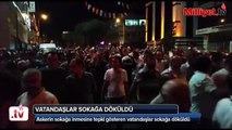 Vatandaşlar sokağa döküldü