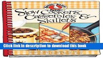 Read Slow-Cookers, Casseroles   Skillets: Simmered, Stirred or Sizzling...Over 200 Easy Dinner