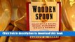 Read The Wooden Spoon Book of Home-Style Soups, Stews, Chowders, Chilis and Gumbos: Favorite