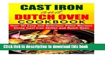 Read Cast Iron and Dutch Oven Cookbook: Over 60 Easy and Delicious Paleo Recipes Using Cast Iron