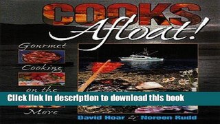 Download Cooks Afloat!: Gourmet Cooking on the Move  PDF Free