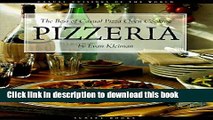 Download Pizzeria: The Best of Casual Pizza Oven Cooking (Casual Cuisines of the World)  PDF Online