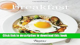 Download Breakfast: Recipes to Wake Up For  PDF Online