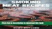 Read Smoking Meat Recipes: 25 Of The Greatest Smoking Meat Recipes I Have Ever Released To The