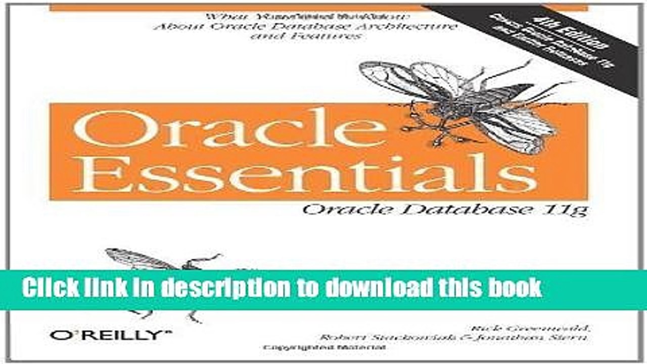 Read Oracle Essentials: Oracle Database 11g by Greenwald, Rick, Stackowiak, Robert, Stern,