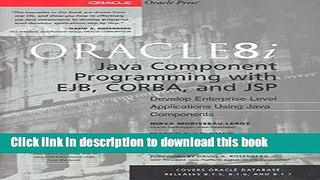 Read Oracle8i Java Component Programming With EJB, CORBA AND JSP (Oracle Press)  Ebook Free