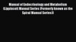 For you Manual of Endocrinology and Metabolism (Lippincott Manual Series (Formerly known as