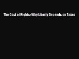 Read hereThe Cost of Rights: Why Liberty Depends on Taxes
