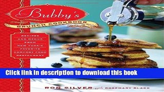 Read Bubby s Brunch Cookbook: Recipes and Menus from New York s Favorite Comfort Food Restaurant