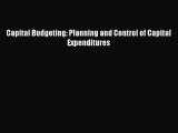 DOWNLOAD FREE E-books  Capital Budgeting: Planning and Control of Capital Expenditures  Full