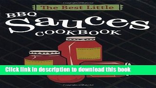 Read The Best Little BBQ Sauces Cookbook  Ebook Free