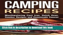 Read Camping Recipes: Jerky Recipes, Foil Packets, Storing and Preserving Food for Camping (Off