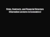 For you Firms Contracts and Financial Structure (Clarendon Lectures in Economics)