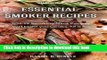 Read Smoker Recipes: Essential TOP 25 Smoking Meat Recipes that Will Make you Cook Like a Pro