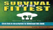 Read Survival Of The Fittest, Survival Preparedness Tips Volume II: Cooking In An Emergency  Ebook