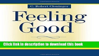 Read Feeling Good: The Science of Well-Being  Ebook Online