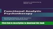 Read Functional Analytic Psychotherapy: Creating Intense and Curative Therapeutic Relationships