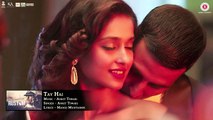 Tay Hai - Full Audio _ Rustom _ Ankit Tiwari _ Akshay Kumar & Ileana D'cruz _ Manoj Muntashir
