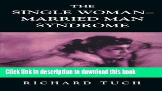 Read The Single Woman-Married Man Syndrome  Ebook Free