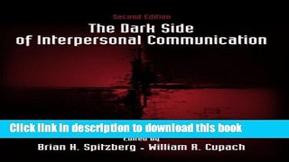 Download The Dark Side of Interpersonal Communication  PDF Online