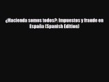 different  ¿Hacienda somos todos?: Impuestos y fraude en España (Spanish Edition)