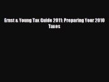 there is Ernst & Young Tax Guide 2011: Preparing Your 2010 Taxes