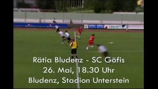 Rätia Bludenz - SC Göfis 10:0 (25.05.07) NEW