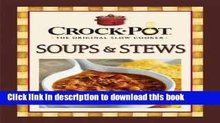 Read Crock-Pot Soups   Stews Recipes  Ebook Online