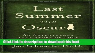 Download Book Last Summer with Oscar Ebook PDF