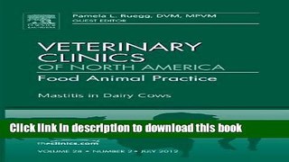Read Book Mastitis in Dairy Cows, An Issue of Veterinary Clinics: Food Animal Practice, 1e (The