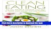 Read Clean Eating: 30-Day SIMPLE QUICK Meal Plan to Boost Your Energy and Stay Healthy (Clean