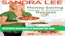 Read Money Saving Meals and Round 2 Recipes  Ebook Free